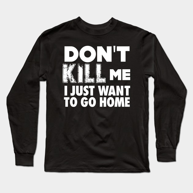 Tyre Nichols: Don't Kill Me, I Just Want to Go Home on a Dark Background Long Sleeve T-Shirt by Puff Sumo